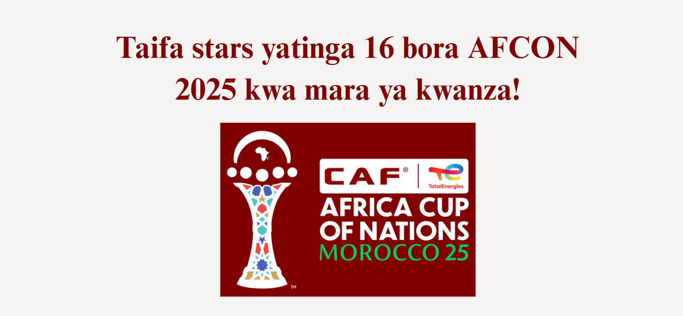 Taifa stars yatinga 16 bora AFCON