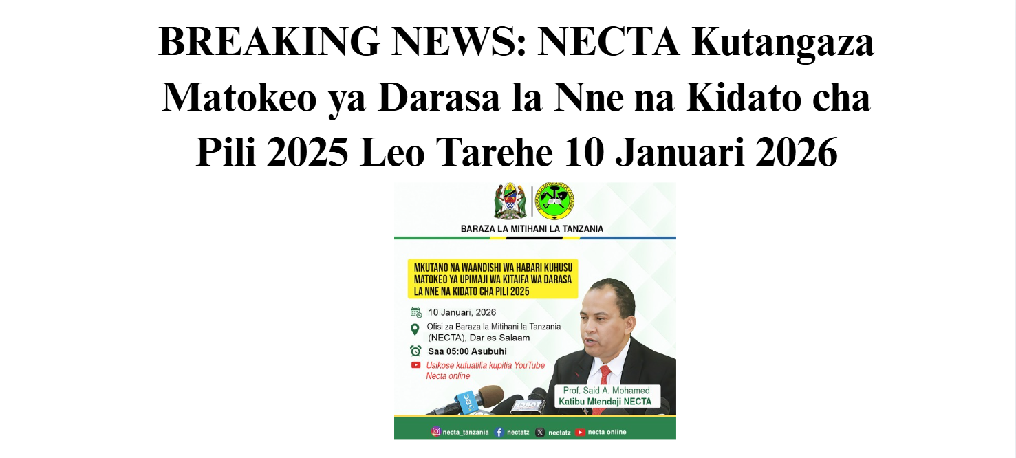 BREAKING NEWS: NECTA Kutangaza Matokeo ya Darasa la Nne na Kidato cha Pili