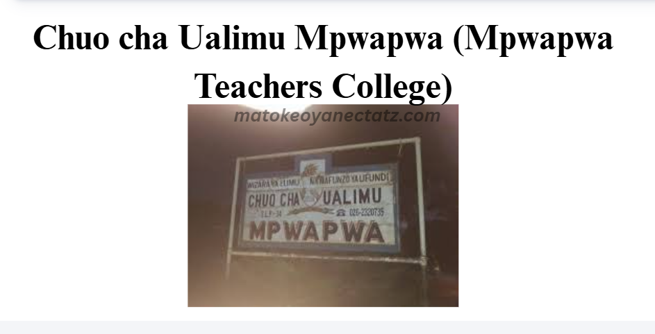 Chuo cha Ualimu Mpwapwa (Mpwapwa Teachers College)