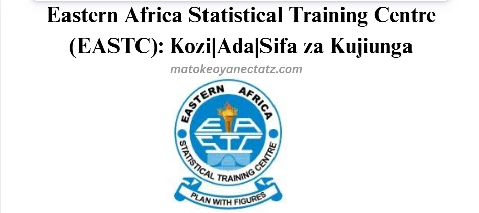 Eastern Africa Statistical Training Centre (EASTC): Kozi|Ada|Sifa za Kujiunga