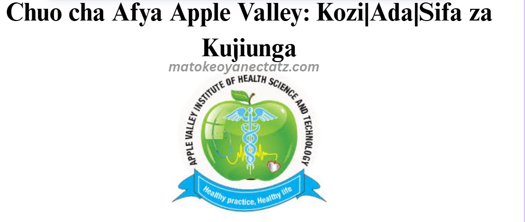 Chuo cha Afya Apple Valley: Kozi|Ada|Sifa za Kujiunga