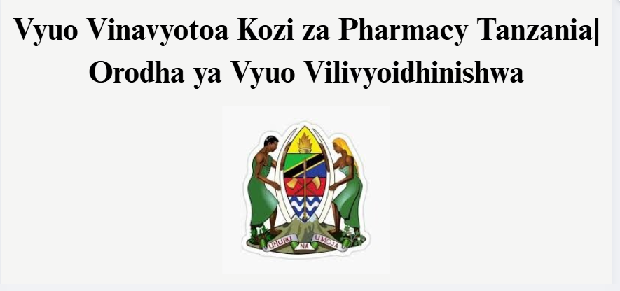 Vyuo Vinavyotoa Kozi za Pharmacy Tanzania