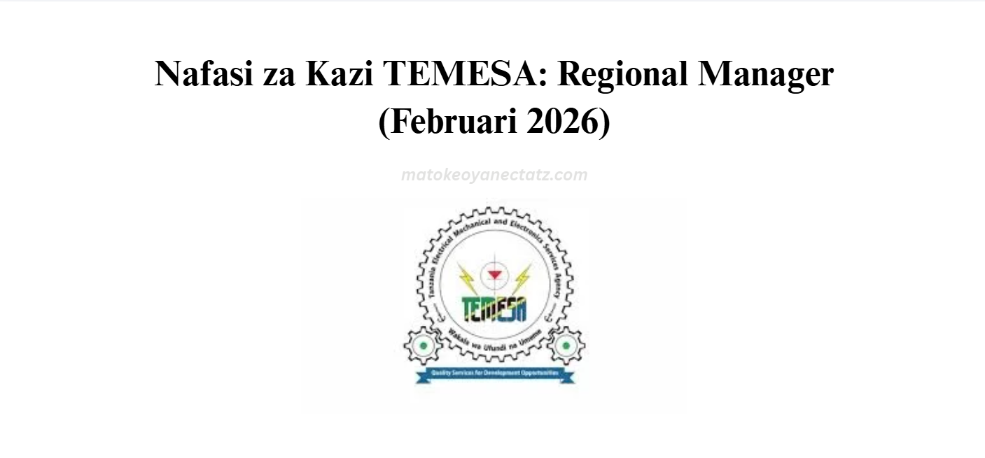 Nafasi za Kazi TEMESA: Regional Manager
