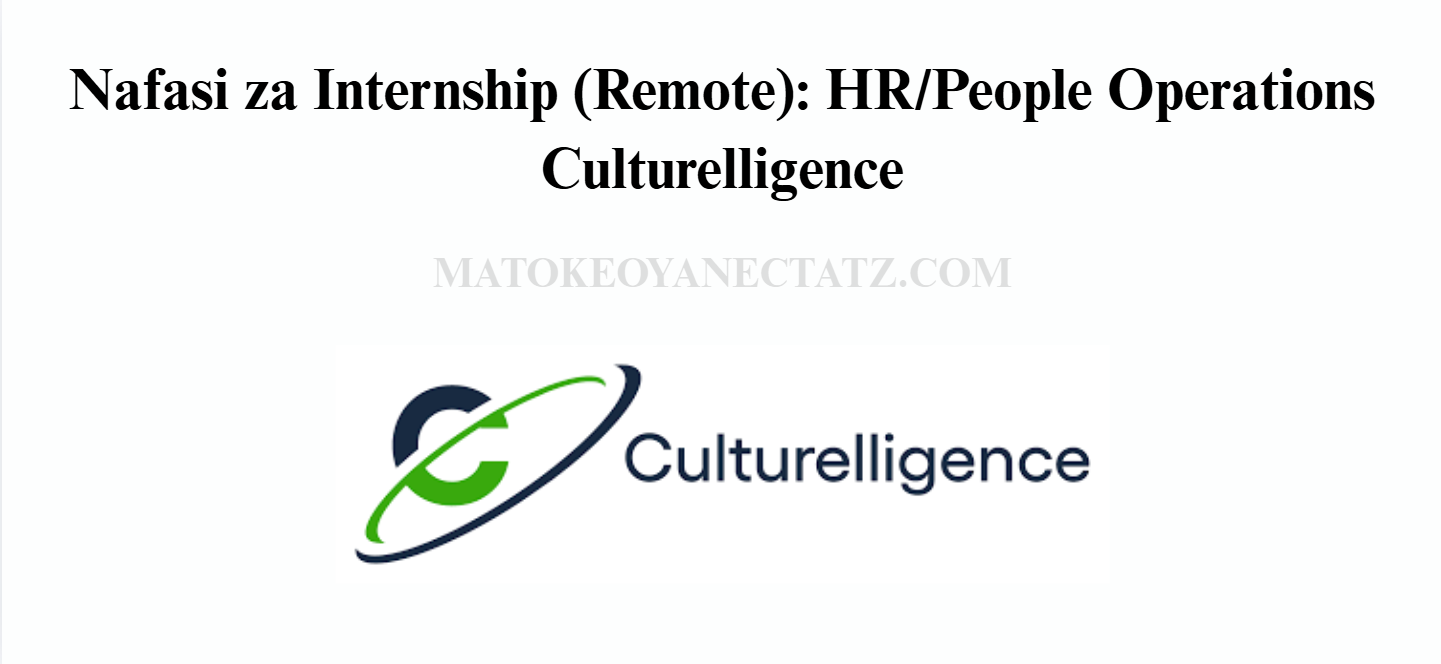Nafasi za Internship (Remote): HR/People Operations Culturelligence