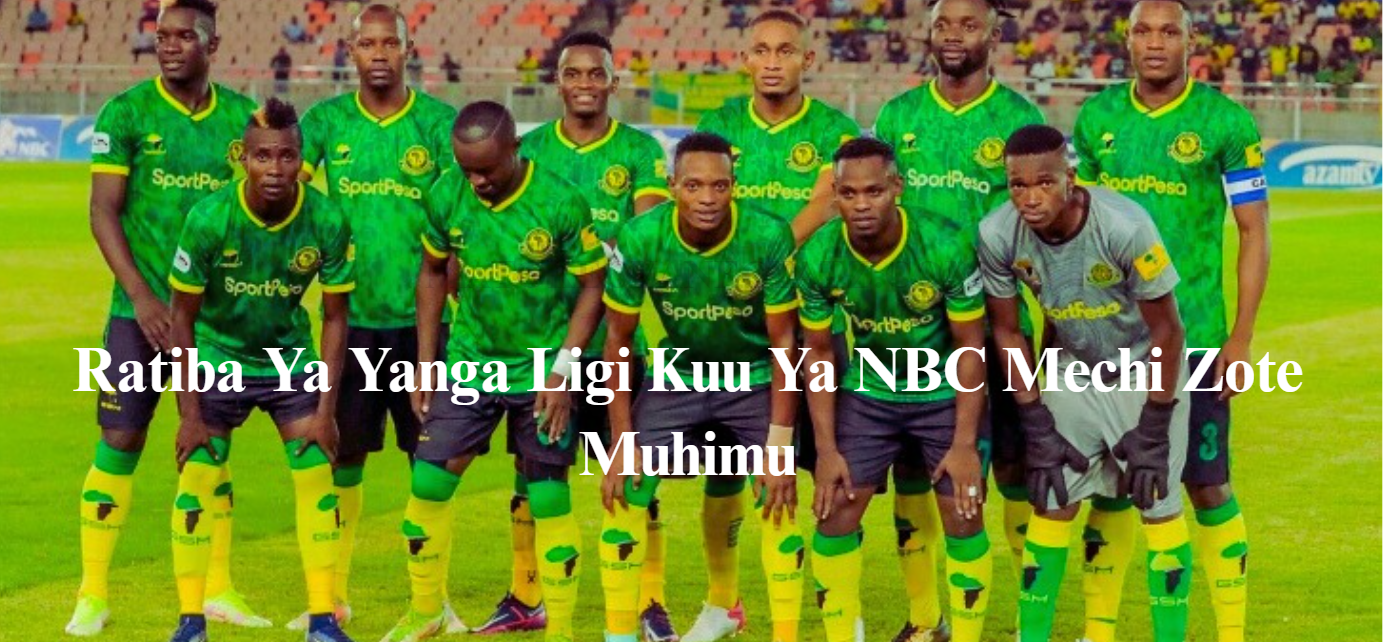 Ratiba Ya Yanga Ligi Kuu NBC
