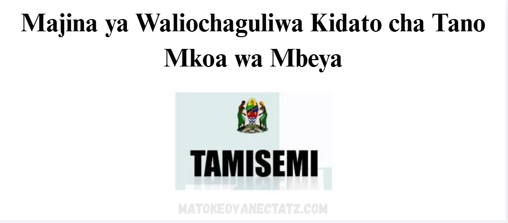 Majina ya Waliochaguliwa Kidato cha Tano Mkoa wa Mbeya