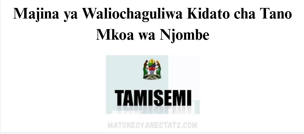 Majina ya Waliochaguliwa Kidato cha Tano Mkoa wa Njombe