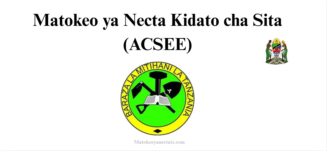 Matokeo ya Necta Kidato cha Sita